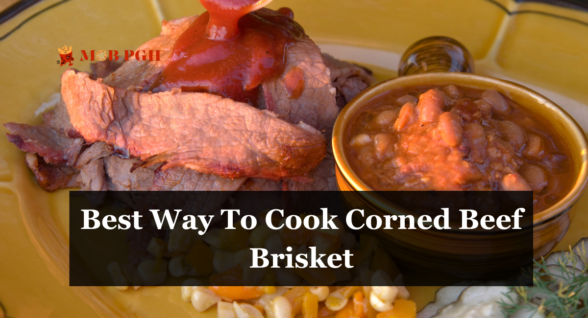 Best Way To Cook Corned Beef Brisket