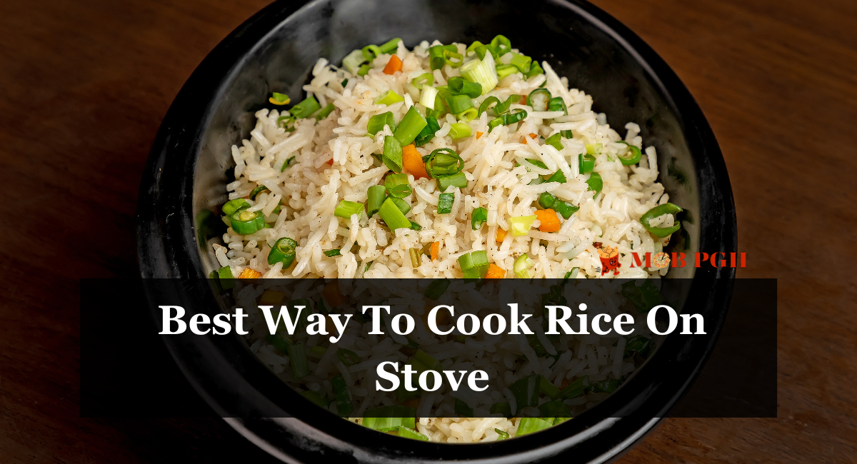 Best Way To Cook Rice On Stove